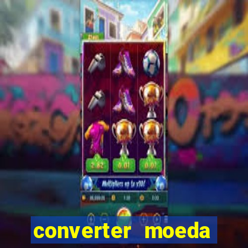 converter moeda cruzeiro para real